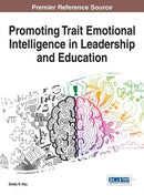 Promoting Trait Emotional Intelligence in Leadership and Education-9781466683273