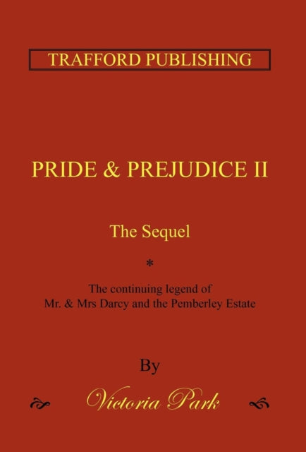 Pride and Prejudice II : The Sequel-9781466941373
