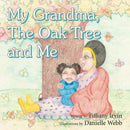My Grandma, the Oak Tree and Me-9781466995048