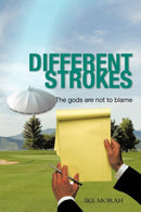 Different Strokes : The Gods are Not to Blame-9781467043120