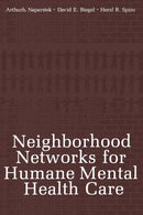 Neighborhood Networks for Humane Mental Health Care-9781468411485