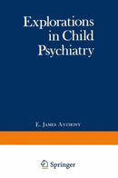 Explorations in Child Psychiatry-9781468421293