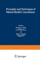 Principles and Techniques of Mental Health Consultation-9781468422887