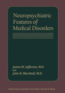 Neuropsychiatric Features of Medical Disorders-9781468439229