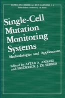 Single-Cell Mutation Monitoring Systems : Methodologies and Applications-9781468446661