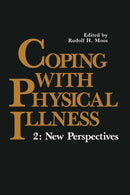 Coping with Physical Illness : 2: New Perspectives-9781468447743