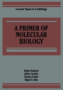 A Primer of Molecular Biology-9781468466829