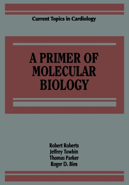 A Primer of Molecular Biology-9781468466829