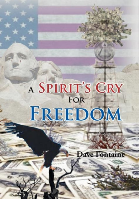A Spirit's Cry For Freedom-9781469173412