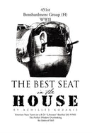 The Best Seat in the House : Short Stories and Vignettes-9781469190594