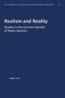 Realism and Reality : Studies in the German Novelle of Poetic Realism-9781469658377