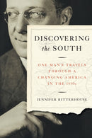Discovering the South : One Man's Travels Through a Changing America in the 1930s-9781469659213