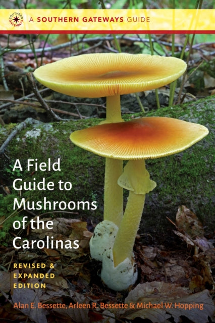 A Field Guide to Mushrooms of the Carolinas-9781469685526