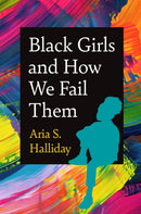Black Girls and How We Fail Them-9781469686103