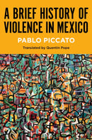 A Brief History of Violence in Mexico-9781469689944