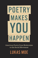 Poetry Makes You Happen