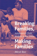 Breaking Families, Making Families