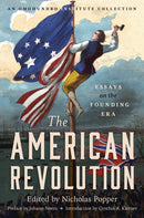 The American Revolution : Essays on the Founding Era-9781469695112