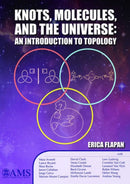 Knots, Molecules, and the Universe : An Introduction to Topology-9781470425357