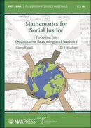 Mathematics for Social Justice : Focusing on Quantitative Reasoning and Statistics-9781470449278