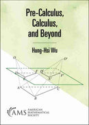 Pre-Calculus, Calculus, and Beyond-9781470456771