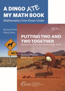 Putting Two and Two Together and a Dingo Ate My Math Book (2-Volume Set)