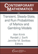 Transient, Steady-State, and Ruin Probabilities of Markov and Gambling Models