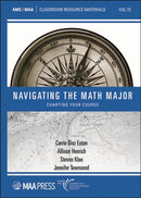 Navigating the Math Major : Charting Your Course-9781470475833
