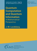 Quantum Computation and Quantum Information : A Mathematical Perspective-9781470477776