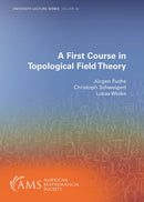 A First Course in Topological Field Theory