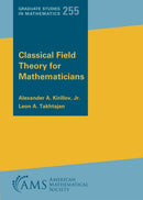 Classical Field Theory for Mathematicians