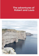 The adventures of Robert and Louis-9781471030307