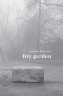 Dry garden : Poetic photo essay-9781471078880