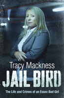 Jail Bird - The Life and Crimes of an Essex Bad Girl-9781471100901