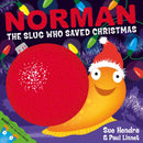 Norman the Slug Who Saved Christmas : A laugh-out-loud picture book from the creators of Supertato!-9781471120978