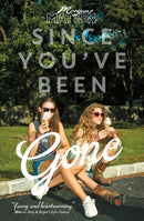 Since You''ve Been Gone
