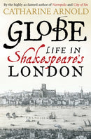 Globe : Life in Shakespeare's London-9781471125706