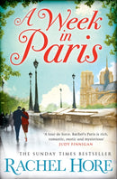 A Week in Paris : A gripping page-turner set in wartime Paris from the Sunday Times bestselling author of The Hidden Years-9781471130762