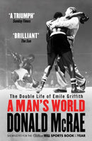 A Man's World : The Double Life of Emile Griffith-9781471132360