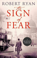 The Sign of Fear : A Doctor Watson Thriller Volume 5-9781471135125