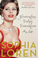 Yesterday, Today, Tomorrow : My Life-9781471140747