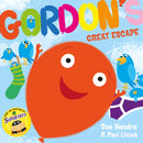 Gordon's Great Escape : A laugh-out-loud picture book from the creators of Supertato!-9781471143632
