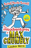 The Misadventures of Max Crumbly 1 : Locker Hero Volume 1-9781471144622