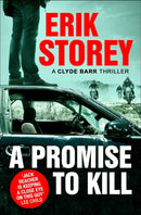 A Promise to Kill : A Clyde Barr Thriller-9781471146923