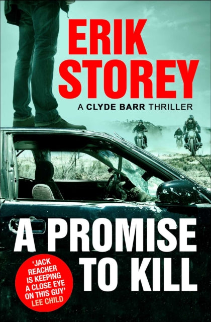 A Promise to Kill : A Clyde Barr Thriller-9781471146923