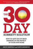 The 30-Day Sobriety Solution : How to Cut Back or Quit Drinking in the Privacy of Your Home-9781471148668