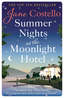Summer Nights at the Moonlight Hotel : An enemies-to-lovers, forced proximity rom-com that will warm your heart and make you laugh out loud!-9781471149115