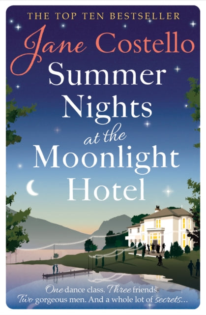 Summer Nights at the Moonlight Hotel : An enemies-to-lovers, forced proximity rom-com that will warm your heart and make you laugh out loud!-9781471149115