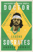 Doctor Socrates : Footballer, Philosopher, Legend-9781471154089