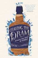 Chasing the Dram : Finding the Spirit of Whisky-9781471157233